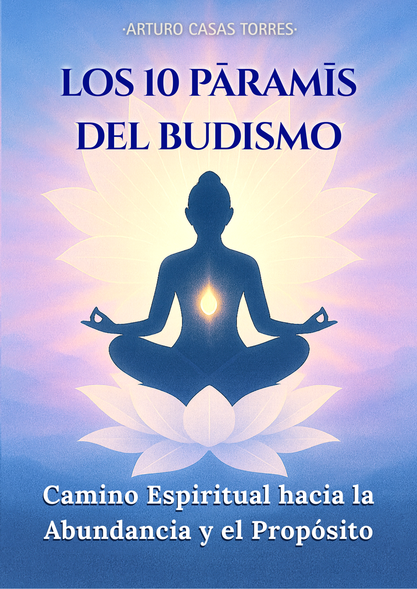 Los 10 Pāramīs del Budismo